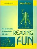 Book cover image of Reading Fun: Quick and Easy Activities for the School Library Media Center by Mona Kerby