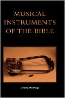 Book cover image of Musical Instruments Of The Bible by Jeremy Montagu