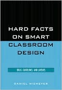 Daniel Niemeyer: Hard Facts on Smart Classroom Design: Ideas, Guidelines, and Layouts