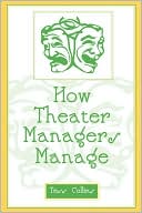 Book cover image of How Theater Managers Manage by Tess Collins