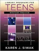 Book cover image of Library Programs for Teens: Mystery Theater by Karen J. Siwak