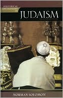 Norman Solomon: Historical Dictionary of Judaism
