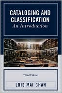 Lois Mai Chan: Cataloging and Classification: An Introduction