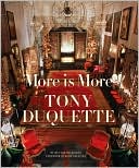 Hutton Wilkinson: More Is More: Tony Duquette