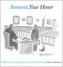 Book cover image of Innocent, Your Honor: A Book of Lawyer Cartoons by New Yorker Cartoonist Danny Shanahan by Danny Shanahan