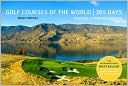 Book cover image of Golf Courses of the World 365 Days: Revised and Updated Edition by Robert Sidorsky