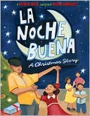 Book cover image of La Noche Buena: A Christmas Story by Antonio Sacre