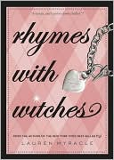 Book cover image of Rhymes with Witches by Lauren Myracle