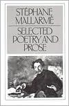 Stephane Mallarme: Selected Poetry and Prose