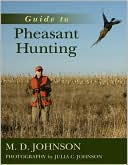 M. D. Johnson: Guide to Pheasant Hunting