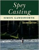 Simon Gawesworth: Spey Casting