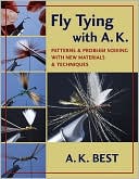 Book cover image of Fly Tying with A. K. by A. K. Best