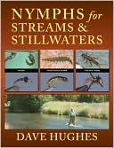 Dave Hughes: Nymphs for Streams and Stillwaters