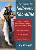 Book cover image of Fly-Fishing the Saltwater Shoreline by Ed Mitchell