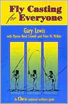 Gary Lewsi: Fly Casting for Everyone