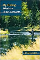 Book cover image of Fly-Fishing Western Trout Streams by Jim McLennan