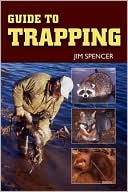 Book cover image of Guide to Trapping by Jim Spencer