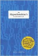 Book cover image of The Hypochondriac's Handbook by Wendy Marston