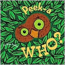 Book cover image of Peek-a-Who? by Nina Laden