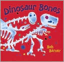Bob Barner: Dinosaur Bones