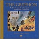 Book cover image of The Gryphon: In Which the Extraordinary Correspondence of Griffin and Sabine Is Rediscovered by Nick Bantock