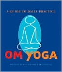 Book cover image of OM Yoga: A Daily Practice by Cyndi Lee
