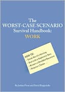 Book cover image of The Worst-Case Scenario Survival Handbook: Work by Joshua Piven