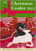 Lou Seibert Pappas: Christmas Cookie Deck: 50 Delicious Holiday Confections