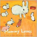 Anne Gutman: Mommy Loves