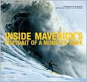 Bruce Jenkins: Inside Maverick's: Portrait of a Monster Wave