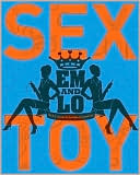 Book cover image of Em and lo's Sex Toy: An A-Z Guide to Bedside Accessories by Emma Taylor