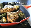 Jamee Ruth: Grill Pan Cookbook: Great Recipes for Stovetop Grilling