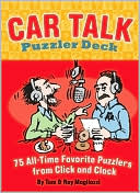 Book cover image of Car Talk Puzzler Deck: 75 All-time Favorite Puzzlers from Click and Clack by Tom Magliozzi