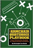 Christopher Lee Barish: Armchair Quarterback's Playbook