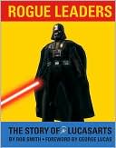 Rob Smith: Rogue Leaders: The Story of Lucas Arts