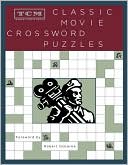 Book cover image of TCM Classic Movie Crossword Puzzles by Turner Classic Movies