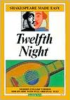 William Shakespeare: Twelfth Night (Shakespeare Made Easy Series)