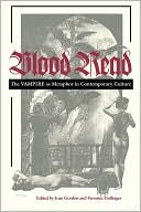 Book cover image of Blood Read: The Vampire as Metaphor in Contemporary Culture by Joan Gordon