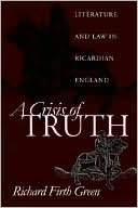 Richard Firth Green: A Crisis of Truth: Literature and Law in Ricardian England