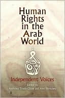 Book cover image of Human Rights in the Arab World: Independent Voices by Anthony Chase