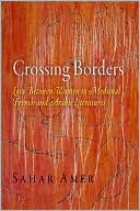 Book cover image of Crossing Borders: Love Between Women in Medieval French and Arabic Literatures by Sahar Amer