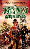 Book cover image of Wind River (Skye's West Series #7) by Richard S. Wheeler
