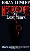 Book cover image of Lost Years (Necroscope Series) by Brian Lumley