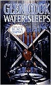 Book cover image of Water Sleeps (Glittering Stone Series #3) by Glen Cook