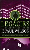 Book cover image of Legacies (Repairman Jack Series #2) by F. Paul Wilson