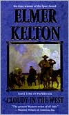 Book cover image of Cloudy in the West by Elmer Kelton