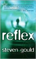 Book cover image of Reflex by Steven Gould