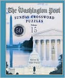 Book cover image of Washington Post Sunday Crossword Puzzles, Volume 15 by Fred Piscop