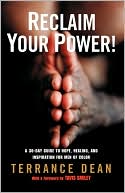 Book cover image of Reclaim Your Power! by Terrance Dean
