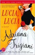 Book cover image of Lucia, Lucia by Adriana Trigiani